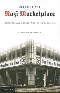 the Creating Nazi Marketplace and Commerce 预售