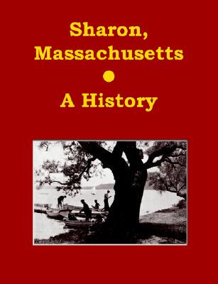 【预售】Sharon, Massachusetts - A History