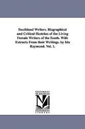 【预售】Southland Writers. Biographical and Critical