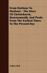 【预售】From Harbour to Harbour - The Story of Christchurch,