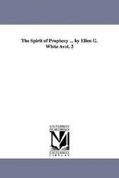 【预售】The Spirit of Prophecy ... by Ellen G. White Vol. 2