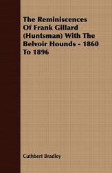 【预售】The Reminiscences of Frank Gillard (Huntsman) with