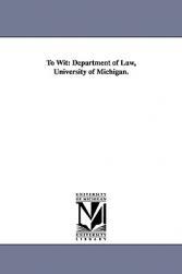 【预售】To Wit: Department of Law, University of Michigan.