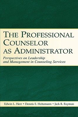 【预售】The Professional Counselor as Administrator: