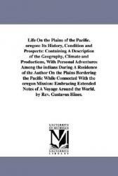 【预售】Life on the Plains of the Pacific. Oregon: Its