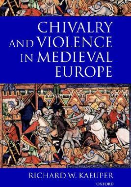 【预售】Chivalry and Violence in Medieval Europe