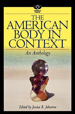【预售】The American Body in Context: An Anthology