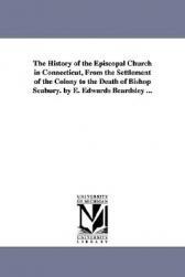 【预售】The History of the Episcopal Church in Connecticut,