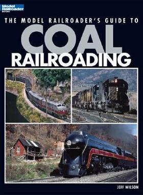 【预售】The Model Railroader's Guide to Coal Railroading