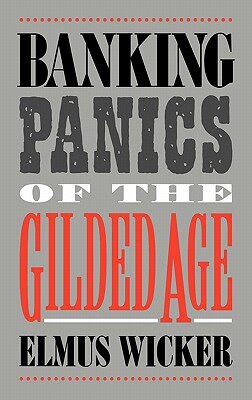 【预售】Banking Panics of the Gilded Age
