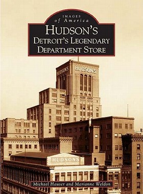 【预订】Hudson's:: Detroit's Legendary Department Store