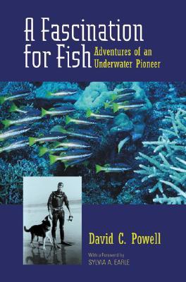 【预售】A Fascination for Fish: Adventures of an Underwater