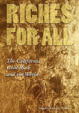 【预售】Riches for All: The California Gold Rush and the