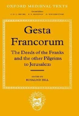 【预售】Gesta Francorum Et Aliorum Hierosolimitanorum: The