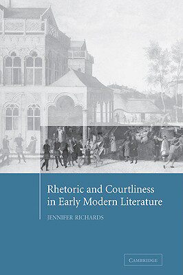 【预售】Rhetoric and Courtliness in Early Modern Literature