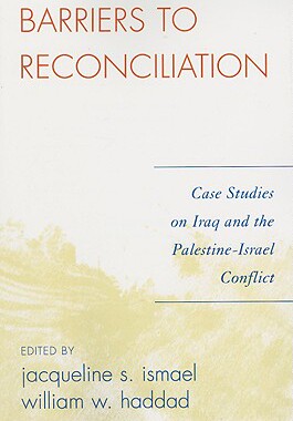 【预售】Barriers to Reconciliation: Case Studies on Iraq and