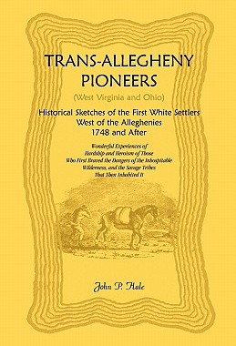 【预售】Trans-Allegheny Pioneers (West Virginia and Ohio):
