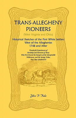 【预售】Trans-Allegheny Pioneers (West Virginia and Ohio):