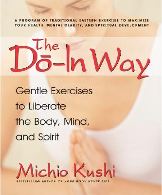 【预售】The Do-In Way: Gentle Exercises to Liberate the