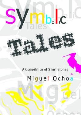 【预售】Symbolic Tales: A Compilation of Short Stories