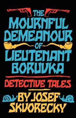 【预售】Mournful Demeanour of Lieutenant Boruvka: Dective