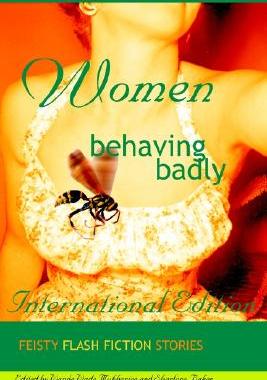【预售】Women Behaving Badly Fiesty Flash Fiction
