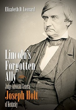 【预售】Lincoln's Forgotten Ally: Judge Advocate General