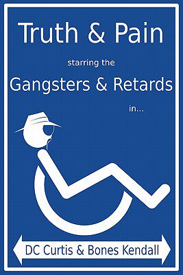 【预售】Truth & Pain Starring the Gangsters & Retards In...