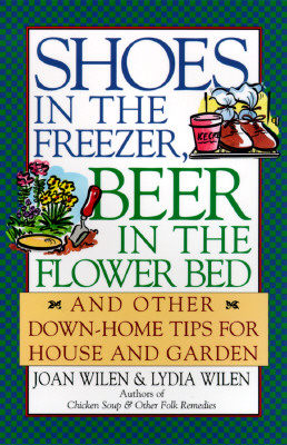 【预售】Shoes in the Freezer, Beer in the Flower Bed: And