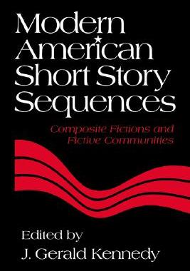 【预售】Modern American Short Story Sequences: Composite