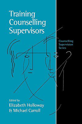【预售】Training Counselling Supervisors: Strategies