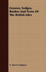 【预售】Grasses, Sedges, Rushes and Ferns of the British