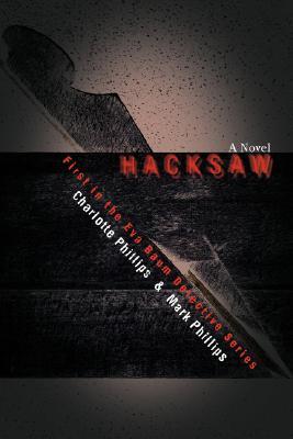 【预售】Hacksaw: First in the Eva Baum Detective Series