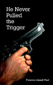 【预售】He Never Pulled the Trigger