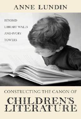 【预售】Constructing the Canon of Children's Literature: