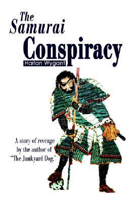 【预售】The Samurai Conspiracy: A Story of Revenge by the