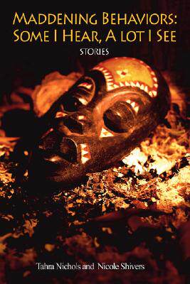 【预售】Maddening Behaviors: Some I Hear, a Lot I See: