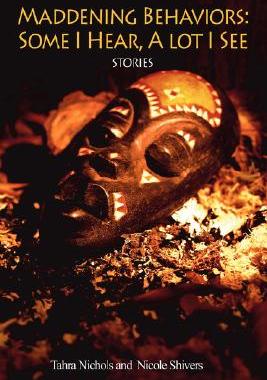 【预售】Maddening Behaviors: Some I Hear, a Lot I See: