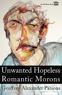 【预售】Unwanted Hopeless Romantic Morons