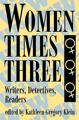 【预售】Women Times Three: Writers, Detectives, Readers