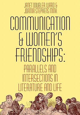 【预售】Communication and Women's Friendships: Parallels and
