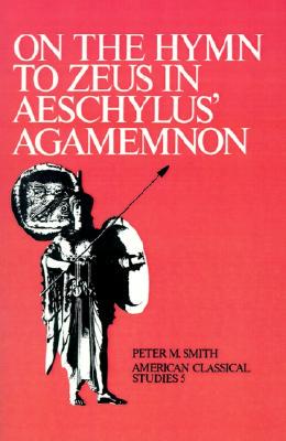 【预售】On the Hymn to Zeus in Aeschylus' Agamemnon