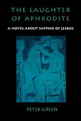 【预售】The Laughter of Aphrodite: A Novel about Sappho of