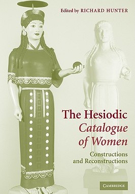 【预售】The Hesiodic Catalogue of Women: Constructions and