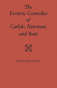 Esoteric Comedies and 预售 Yeats Newman The Carlyle