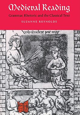 【预售】Medieval Reading: Grammar, Rhetoric and the