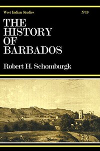 【预售】The History of Barbados: Comprising a Geographical