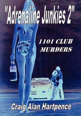 【预售】Adrenaline Junkies 2 1101 Club Murders