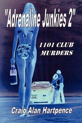 【预售】Adrenaline Junkies 2 1101 Club Murders