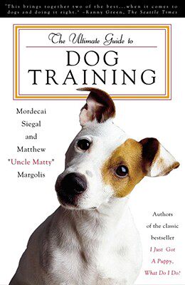 【预售】The Ultimate Guide to Dog Training: How to Bring Out